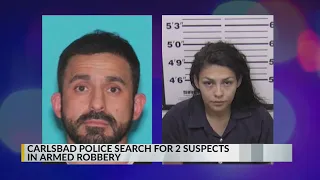 Carlsbad police searching for two suspects in armed robbery