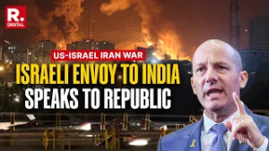 US-Israel Iran War: 'Iran Is Looking For A Regional War,' Israel's Reuven Azar Speaks To Republic
