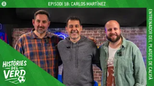 HISTÒRIES DEL VERD EP. 18 - CARLOS MARTÍNEZ, ENTRENADOR DEL PLATGES DE CALVIÀ