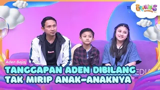 Dibilang Tak Mirip Anak-anaknya, Ini Tanggapan Aden Bajaj - BROWNIS (10/07/26) P2