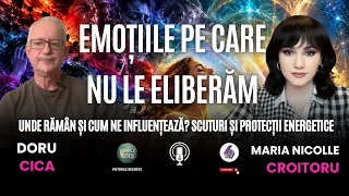EMOȚIILE PE CARE NU LE ELIBERĂM: UNDE RĂMÂN ȘI CUM NE INFLUENȚEAZĂ? SCUTURI ȘI PROTECȚII ENERGETICE