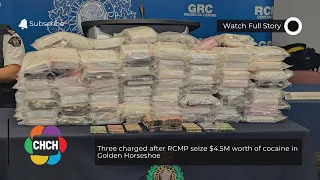 Three charged after RCMP seize $4.5M worth of cocaine in Golden Horseshoe