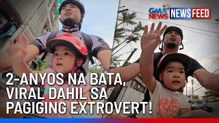 2-anyos na bata, viral dahil sa pagiging extrovert! | GMA News Feed