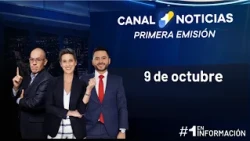 Primera Emisión Canal 1 Noticias | 9 de octubre