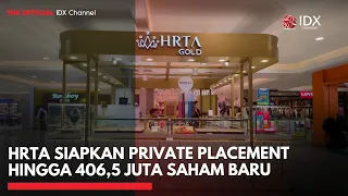 HRTA Siapkan Private Placement hingga 406,5 Juta Saham Baru | MARKET BUZZ