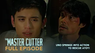 The Master Cutter: Uno springs into action to rescue Atoy! (Full Episode 104)