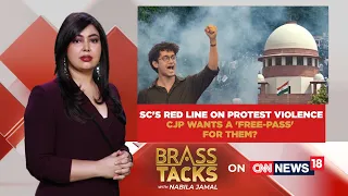 CJP Vs Supreme Court | No Free Pass For Violent Protesters, Says Supreme Court | Brass Tacks