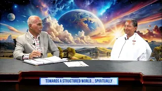 Towards A Structured World...Spirtually Episode 12 08/06/2026