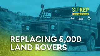 Replacing 5,000 Land Rovers | Sitrep podcast