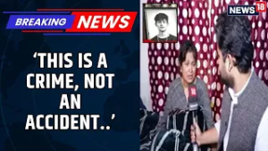 ‘This Is A Crime, Not An Accident’: Mother Of 23-Year-Old Dwarka Crash Victim Seeks Justice | News18