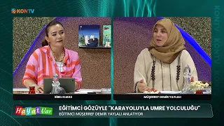 THERE IS LIFE - A PILGRIMAGE TO UMRAH BY LAND THROUGH AN EDUCATOR'S EYES - MÜŞERREF DEMİR YAYLALI...