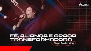 Fé, aliança e graça transformadora