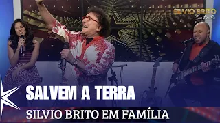 Save the Earth - Silvio Brito in Family