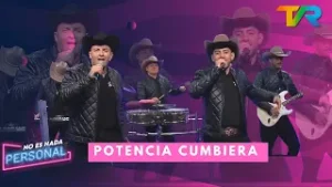 NO ES NADA PERSONAL "NOS VISITA EL GRUPO "POTENCIA CUMBIERA"