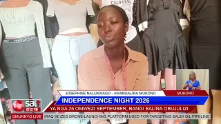 INDEPENDENCE NIGHT 2026: Ya nga omwe septer, bangi balina obujulizi