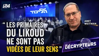🎙️ Amit Weitman : « Les primaires du Likoud ne sont pas vidées de leur sens »