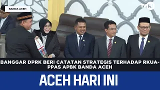 Banda Aceh City Council Budget Committee Provides Strategic Notes on the 2027 Budget Priorities |...