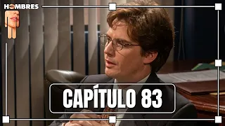 Julián Quintana quits his job | Chapter 83 | Hombres