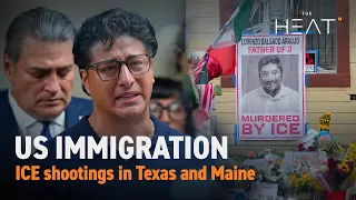 The Heat: US Immigration | ICE shootings