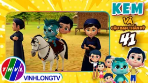 KEM VÀ CẬU BẠN THẦN KỲ - TẬP 42 | CÙNG NGỰA CHƠI XUÂN - PHẦN 5 | Phim 3D Hoạt Hình Thiếu Nhi 2026