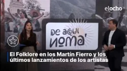 FOLKLORE AT THE MARTÍN FIERRO AWARDS AND ARTIST RELEASES