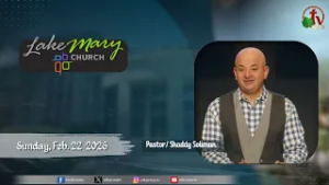 Lake Mary Church - Florida - Sunday, Feb 22, 2026 | Alkarma_tv