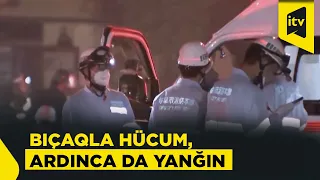 Bıçaqla insanlara hücum edərək binanı yandırdı: ölən və yaralananlar var