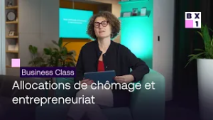 Business Class – Allocations de chômage et entrepreneuriat