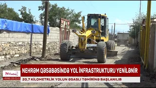Nehrəm qəsəbəsində yol infrastrukturu yenilənir