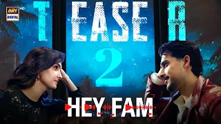 TEASER 2 - HEY FAM | COMING SOON |  ZARRAR KHAN | DUA ZAHRA | ARY Digital
