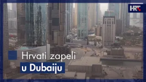 Hrvati zapeli u Dubaiju
