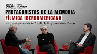 Transatlantic Conversations: Protagonists of Ibero-American Film Memory