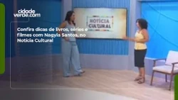Check out book, series, and movie recommendations with Nagyla Santos on Notícia Cultural