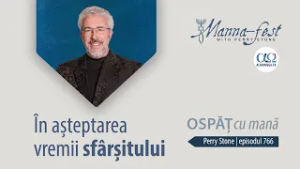 În așteptarea vremii sfârșitului | Ospăț cu mană | Perry Stone | Episodul 766