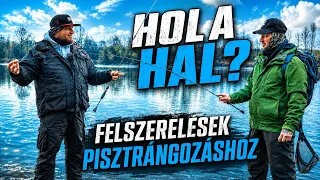A pisztrángozás felszerelései – Hol a Hal?
