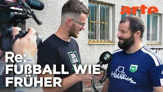 Kult Kicker, unterste Liga | ARTE Re: Reupload