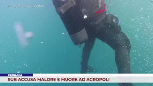 CRONACA. SUB ACCUSA MALORE E MUORE AD AGROPOLI