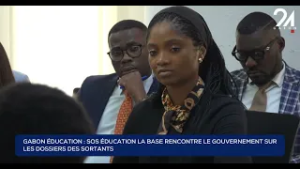 GABON ÉDUCATION - SOS ÉDUCATION LA BASE RENCONTRE LE GOUVERNEMENT SUR LES DOSSIERS DES SORTANTS