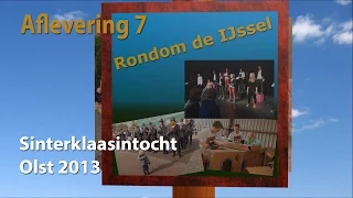 Rondom de IJssel aflevering 7 - Sinterklaas intocht Olst 2013