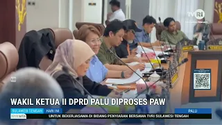 STHI - Deputy Speaker II of Palu City Council Faces PAW Process