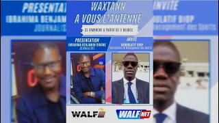 Wakhtane, Over to You with Ibrahima Benj Diagne, Guest: Abdoulatif Diop / On Walf Net