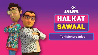 Teri Meherbaniyan | Halkat Sawal | 9xjalwa