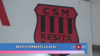 Reșița pornește la atac