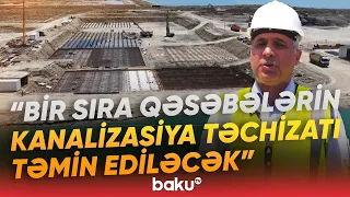 Lökbatan hövzəsi üzrə kanalizasiya kollektoru və tullantı sutəmizləyici qurğu tikilir - Baku TV