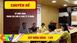 XÂY DỰNG ĐẢNG 13-8-2026 | TỔ CHỨC ĐẢNG TRONG CÁC ĐƠN VỊ KINH TẾ TƯ NHÂN