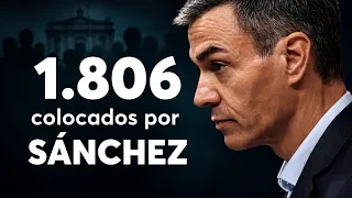 Moncloa: The Patronage Agency—Sánchez and His Ministers’ 1,806 Handpicked Appointments