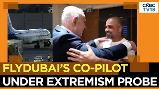 Flydubai Cockpit Attack: Probe Into Omani Co-Pilot's Alleged Extremist Links Widens | N18G