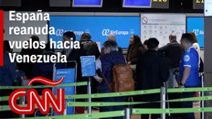 España reanuda vuelos de Venezuela y recibe a pasajeros en Madrid