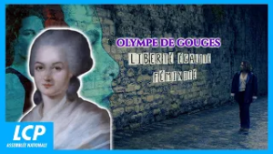 Olympe de Gouges : Liberté, Égalité, Féminité | Documentaire complet LCP