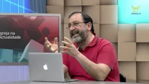 Igreja na Actualidade Parte 1 - 3 de Maio de 2019